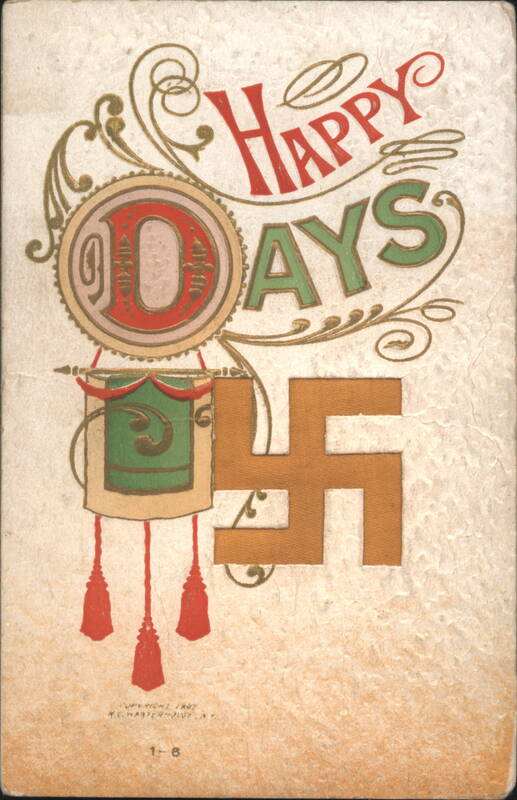 Happy Days Swastika Good Luck Symbol 1907 Swastikas