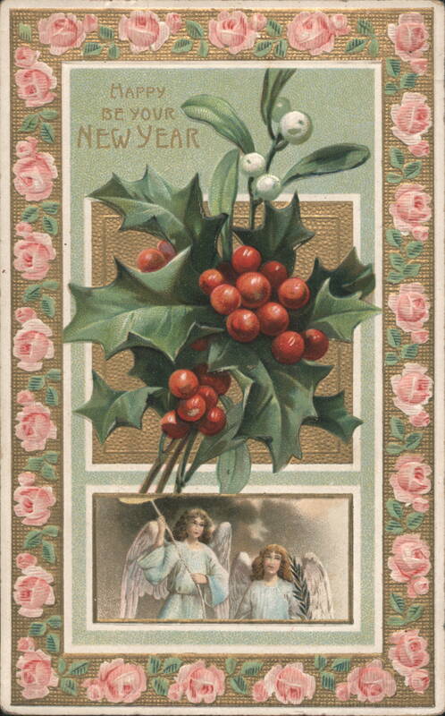 Happy New Year with Holly, Mistletoe, Roses, and Angels