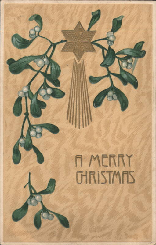 Mistletoe, Star, and A Merry Christmas Greeting
