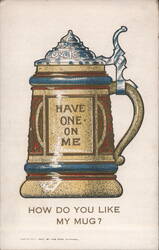 Ornate Beer Stein with 'Have One on Me' and 'How Do You Like My Mug?' Postcard