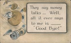 Money Talks, All It Says to Me Is Good Bye Postcard