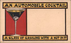An Automobile Cocktail: A Glass of Gasoline with a Nut Postcard