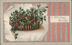 Christmas Message with Holly and Mistletoe Basket Postcard