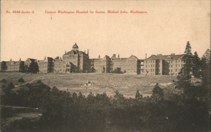 Eastern Washington Hospital for Insane, Medical Lake, WA