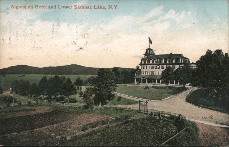 Algonquin Hotel and Lower Saranac Lake, N.Y. New York