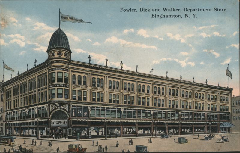 Fowler, Dick and Walker, Department Store Binghamton New York