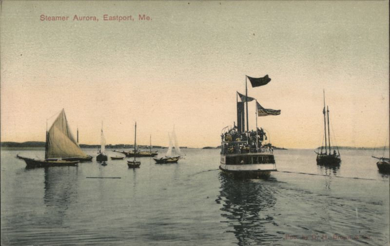 Steamer Aurora, Eastport, ME Maine O. H. Brown