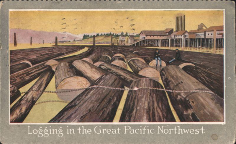 Logging in the Great Pacific Northwest