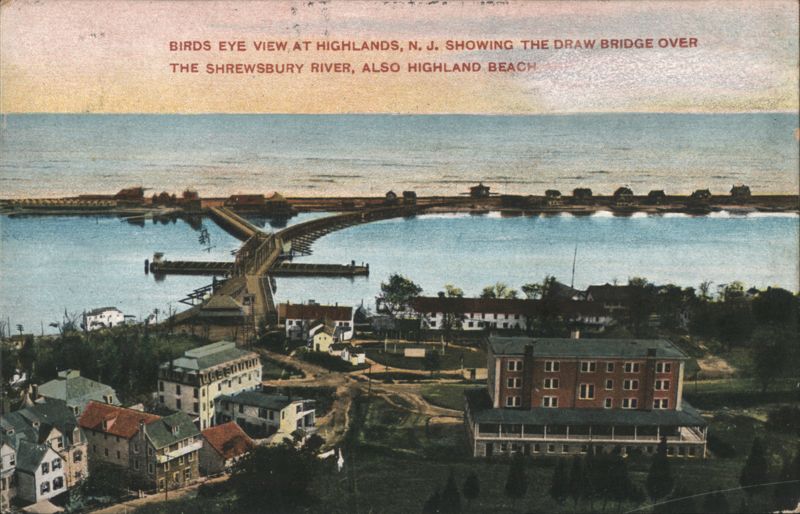 Birds Eye View at Highlands, Draw Bridge, Highland Beach New Jersey