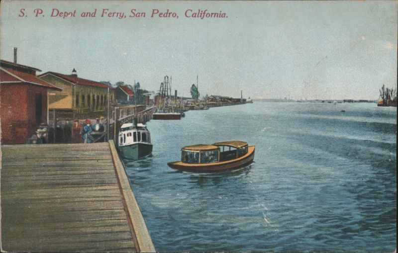 S. P. Depot and Ferry, San Pedro, California