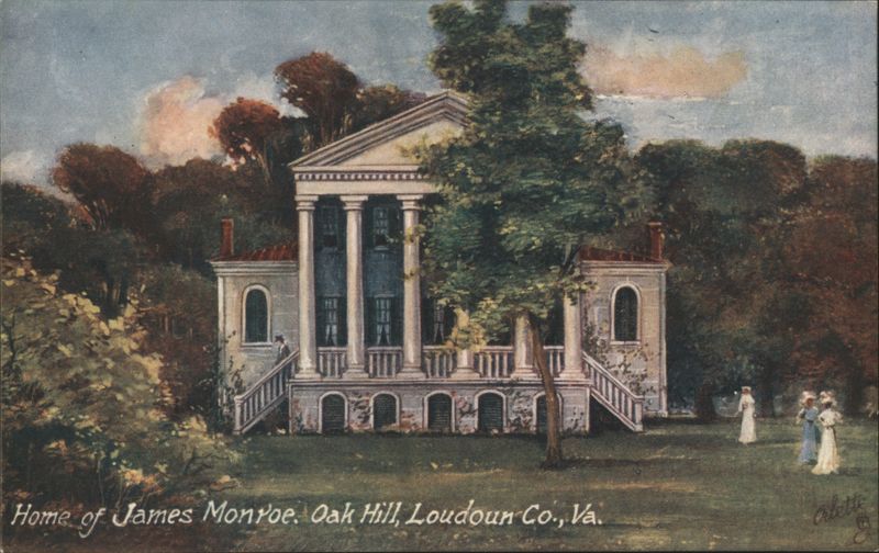 Oak Hill, Home of James Monroe, Loudoun Co., VA Virginia