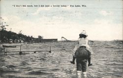 "I don't fish much, but I did land a beauty today," Fox Lake, WI Postcard