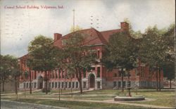Central School Building, Valparaiso, IN Postcard