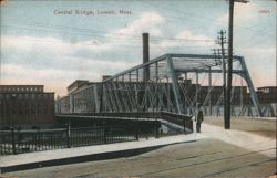Central Bridge, Lowell, Mass. Postcard