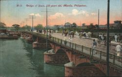 Bridge of Spain, 250 years old, Manila, Philippines Postcard