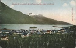 Douglas City, Treadwell Gold Mines in Distance Postcard
