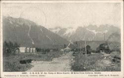 C. R. & N. W. Ry. Camp at Miles Glacier, Alaska Postcard