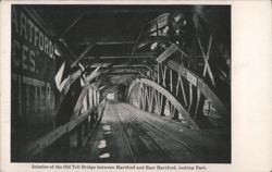 Old Toll Bridge Interior, Hartford & East Hartford, CT Postcard