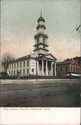 Center Church, Hartford, CT - Steeple, Columns Postcard