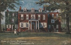 Home of James Buchanan, Wheatland, Lancaster, PA Postcard