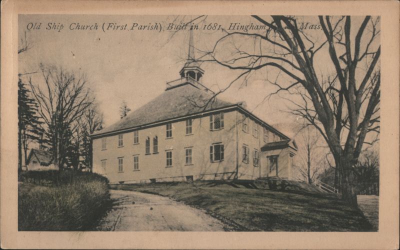 Old Ship Church (First Parish), Built 1681, Hingham, Mass. Massachusetts