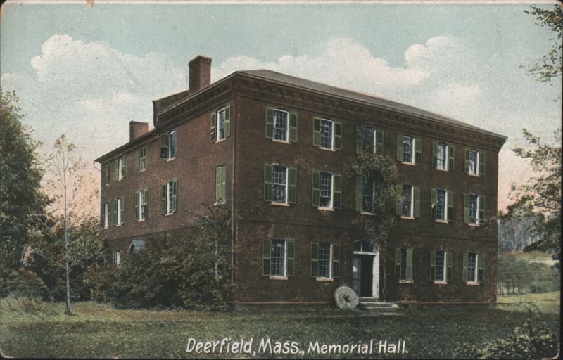 Memorial Hall, Deerfield, Mass. Massachusetts
