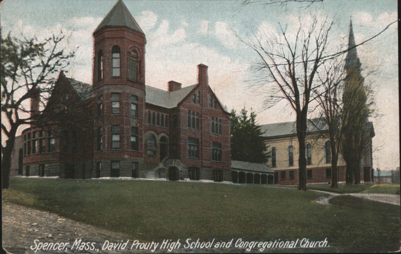 David Prouty High School and Congregational Church, Spencer, MA Massachusetts