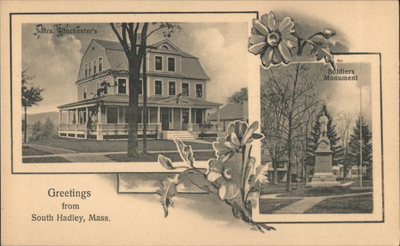 Greetings from Mrs. Winchester's Residence and Soldiers Monument South Hadley Massachusetts