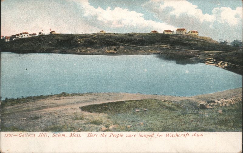 Gallows Hill, Salem, MA - Witchcraft Hangings 1692 Massachusetts