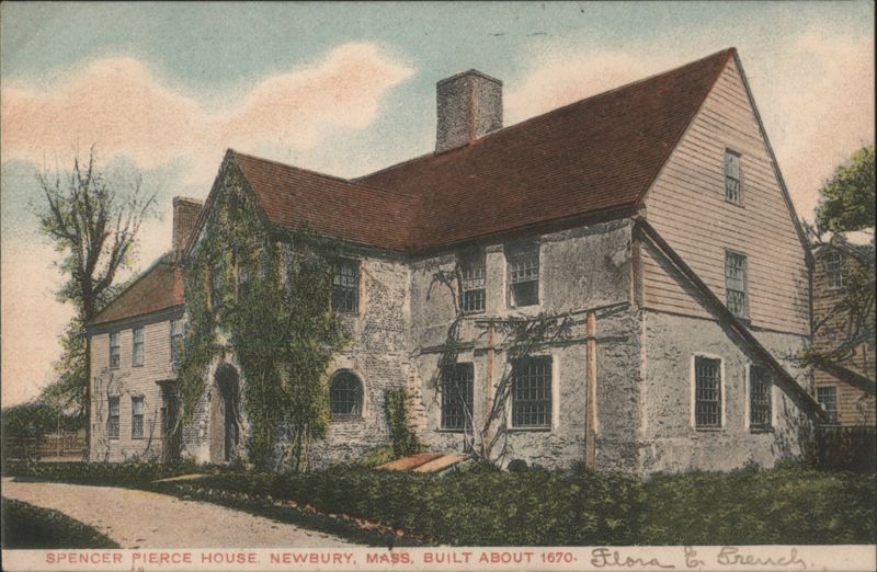 Spencer Pierce House, Newbury, MA, Built About 1670 Massachusetts