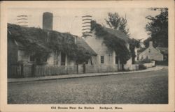 Old Houses Near Harbor, Rockport, Massachusetts Postcard