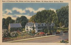 Home of Presidents John & John Quincy Adams, Quincy, Mass. Postcard
