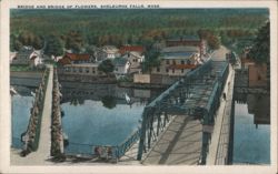 Bridge and Bridge of Flowers, Shelburne Falls Postcard