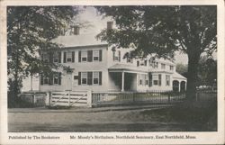 Mr. Moody's Birthplace, Northfield Seminary Postcard