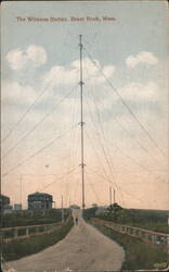 The Wireless Station, Brant Rock, Mass. Postcard