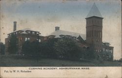 Cushing Academy, Ashburnham, Mass. Postcard