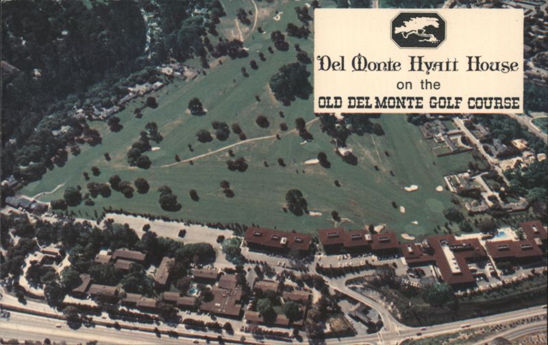 Del Monte Hyatt House on Old Del Monte Golf Course Monterey California