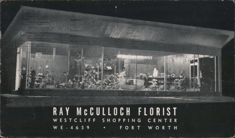 Ray McCulloch Florist, Westcliff Shopping Center Fort Worth Texas