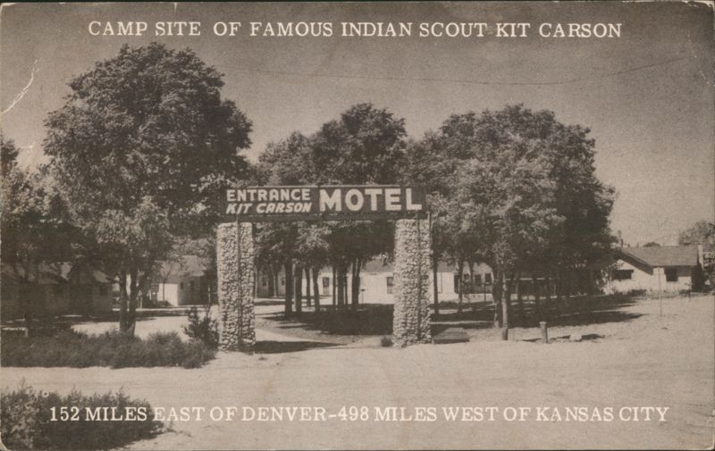 Kit Carson Motel Entrance, Camp Site of Famous Indian Scout Colorado
