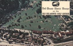 Del Monte Hyatt House on Old Del Monte Golf Course Postcard