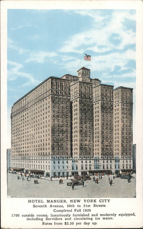 Hotel Manger, New York City, Completed Fall 1926