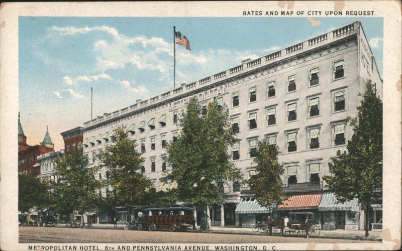 Metropolitan Hotel, 6th & Pennsylvania Ave, Washington DC District of Columbia