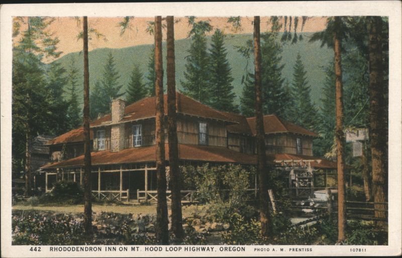 Rhododendron Inn on Mt. Hood Loop Highway Oregon A. M. Prentiss