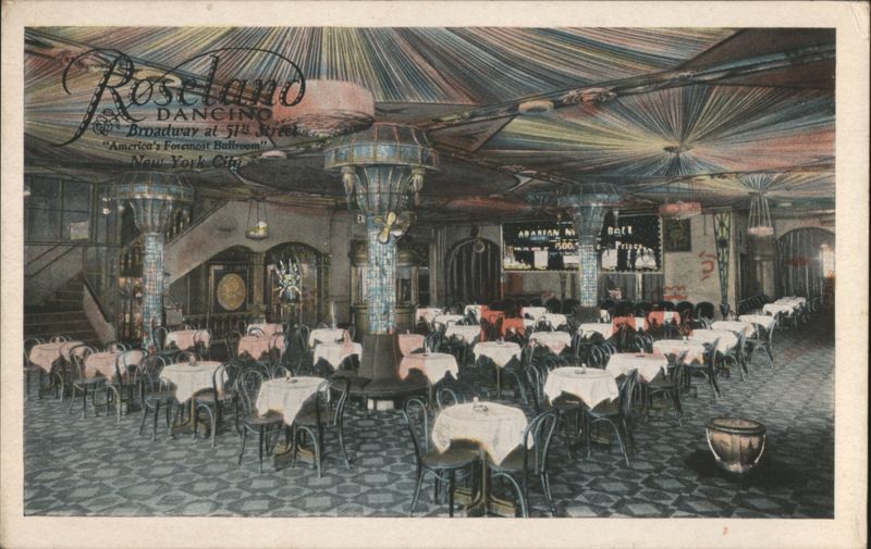 Roseland DANCING Broadway at 51st Street, America's Foremost Ballroom New York City