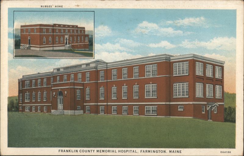 Franklin County Memorial Hospital & Nurses' Home Farmington Maine