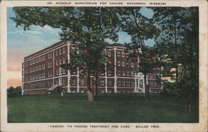Dr. Nichols' Sanatorium for Cancer Savannah Missouri