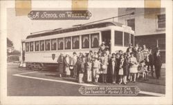 A School on Wheels, San Francisco Streetcar & Students Postcard