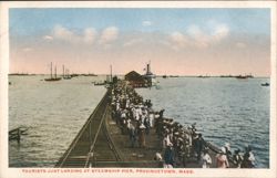Tourists Landing at Steamship Pier, Provincetown, MA Postcard