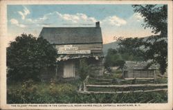 Oldest Frame House, Catskills, Haines Falls, NY Postcard