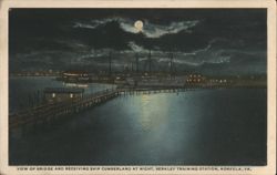 Bridge & Receiving Ship Cumberland at Night, Berkley Training Station Postcard